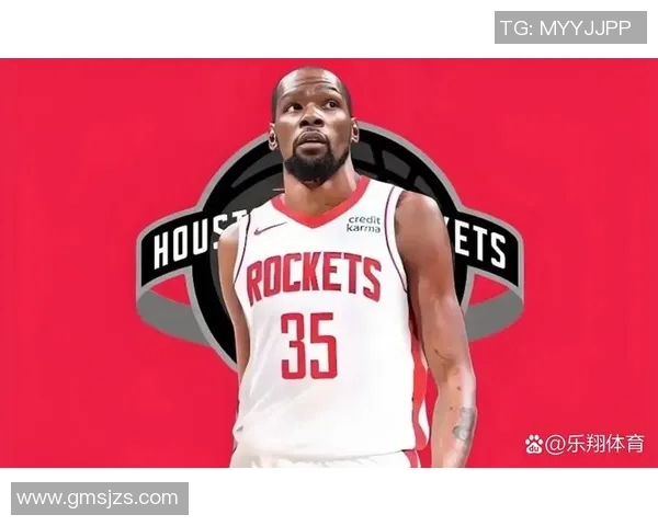 想打到退役！杜兰特愿与火箭续签2年1.12亿美元合同